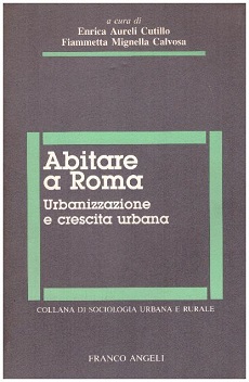 Abitare a Roma. Urbanizzazione e crescita urbana 