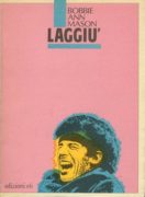 laggiu’ Mason, Bobbie ann casa-editrice: E/O