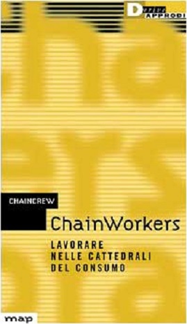 ChainWorkers. Lavorare nelle cattedrali del consumo 