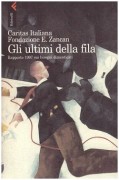 Gli ultimi della fila. Rapporto 1997 sui bisogni dimenticati