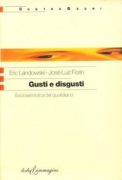 Gusti e disgusti. sociosemiotica del quotidiano