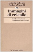 Immagini di cristallo. Desideri femminili e immaginario scientifico