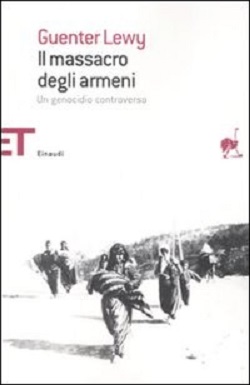 Il Massacro degli armeni. Un genocidio controverso - 