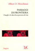 Passaggi di frontiera: i luoghi e le idee di un percorso di vita