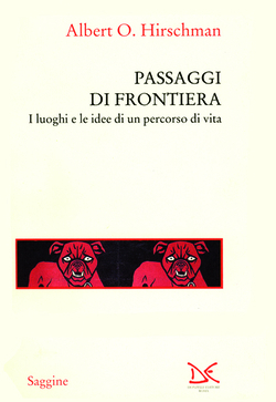 Passaggi di frontiera: i luoghi e le idee di un percorso di vita 