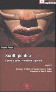 Scritti politici: l'anno V della rivoluzione algerina (volume secondo)