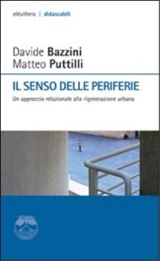 Il Senso delle periferie. Un approccio relazionale alla riqualificazione urbana 