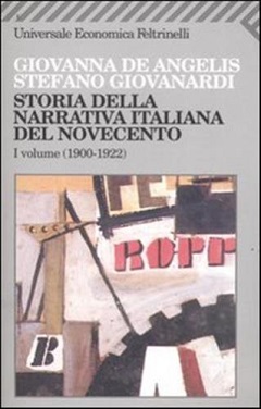 Storia della narrativa italiana del Novecento ( volume 1; 1900-1922) 