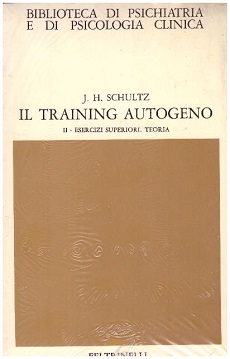 Training Autogeno (vol 2) esercizi superiori. Teoria