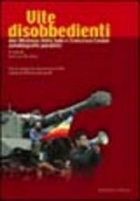 Vite disobbedienti: Don Vitaliano Della Sala e Francesco Caruso. Autobiografie parallele 