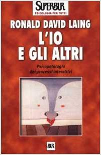 L' Io e gli altri. Psicopatologia dei processi interattivi 