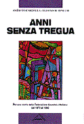 anni senza tregua