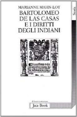 Bartolomeo de Las Casas e i diritti degli indiani 