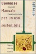 Biomasse. Manuale per un uso sostenibile