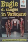 Bugie di sangue in Vaticano. il triplice delitto della guardia