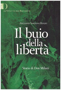 Il Buio della liberta'. Storia di don Milani 