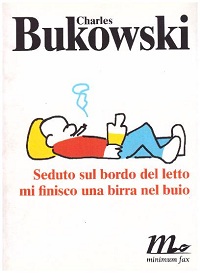 seduto sul bordo del letto mi finisco una birra nel buio