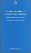 Cadmos cerca Europa: il sud fra il Mediterraneo e l'Europa -