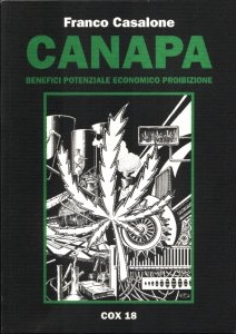 Canapa. Benefici, potenziale economico, proibizione