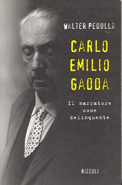 Carlo Emilio Gadda: il narratore come delinquente 