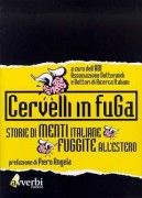 Cervelli in fuga: storie di menti italiane fuggite all'estero