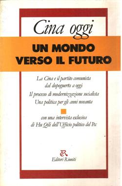 CINA OGGI UN MONDO VERSO IL FUTURO