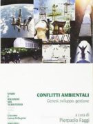 Conflitti ambientali. Genesi, sviluppo, gestione