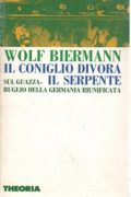 Il Coniglio divora il serpente: sul guazzabuglio della Germania riunificata -