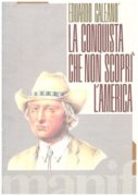 La Conquista che non scopri' l'America