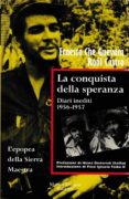 La Conquista della speranza: diari inediti (1956-1957)