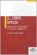 Il corpo spesso. Esperienze letterarie e vissuti formativi