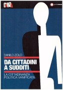 Da cittadini a sudditi. La cittadinanza politica vanificata