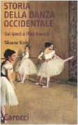 Storia della danza occidentale. Dai greci a Pina Bausch