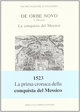 De orbe novo (1520-1523). Quinta decade: la conquista del Messico