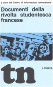 Documenti della rivolta studentesca francese (rist. anast. Bari, 1969)