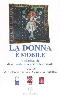 la Donna e' mobile. Undici storie di normale precariato femminile 