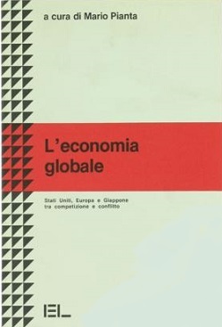 L' Economia globale. Stati Uniti, Europa e Giappone tra competizione e conflitto 