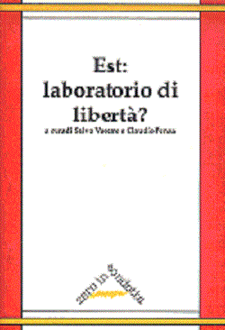 Est: laboratorio di liberta'? -