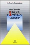 Europa e America: la colonizzazione anglo-francese