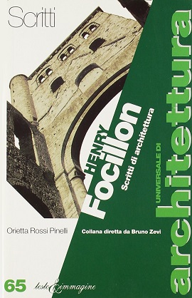 Henry Focillon. Scritti di architettura 