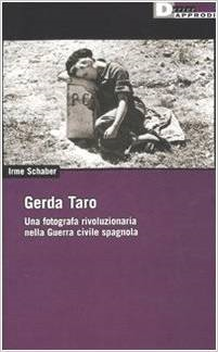 Gerda Taro: una fotografa rivoluzionaria nella guerra civile spagnola 