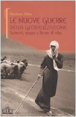 Le Nuove guerre della globalizzazione. Sementi, acqua e forme di vita 