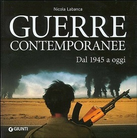 Guerre contemporanee. Dal 1945 a oggi 