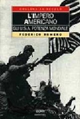 L' Impero americano: gli Usa potenza mondiale 