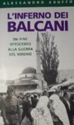 L' Inferno dei Balcani: da fine Ottocento alla guerra del Koso