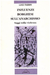 influenze borghesi sull'anarchismo