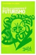 Invito a conoscere il futurismo