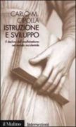 Istruzione e sviluppo. Il declino dell'analfabetismo nel mondo occidentale