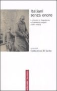 Italiani senza onore: i crimini in Jugoslavia e i processi negati (1941-1951) -