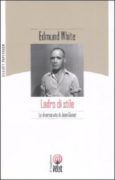 Ladro di stile: le diverse vite di Jean Genet